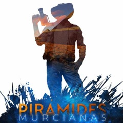 Las Pirámides Murcianas ( B.S.O. )