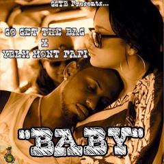 Go Get The Bag x YBLM Mont Papi "BABY"