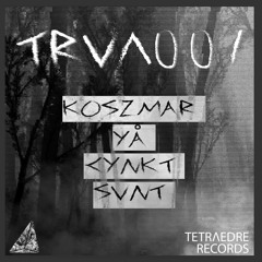 SVNT - KACKVOGÄL [TRVA001]