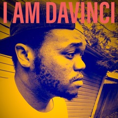 I AM DAVINCI (Beat By: Damu The FudgeMunk )
