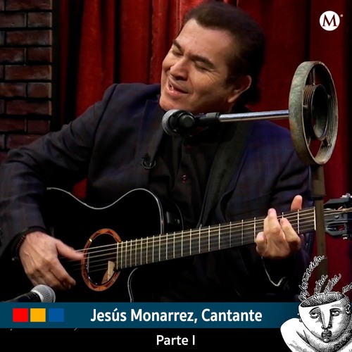Jesús Monarrez. Parte I