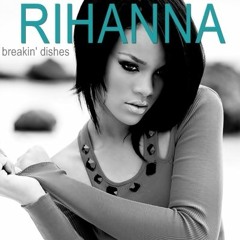 Rihanna - Breakin Dishes (J.Verner Diva RWK)