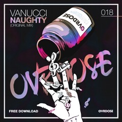 Vanucci - Naughty (Original Mix)