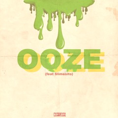 Flossy - Ooze feat. Slimesito (Prod. Dontsleep & Jakesand)