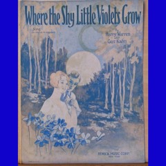 Kahn & Warren: Where The Shy Little Violets Grow. Pauline Alpert 1929 on Duo-Art 0616