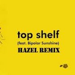 Whethan - Top Shelf Feat. Bipolar Sunshine (Red Vine Remix)