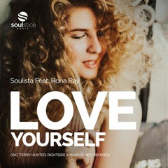 Soulista Feat. Rona Ray - Love Yourself (Rightside & Mark Di Meo Remix)