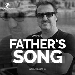 Walter G - Father's Song (Original Dedication Mix)