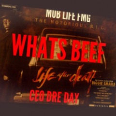 WHAT'S BEEF BY CEO DRE DAY