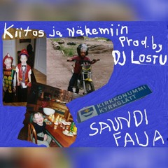 KIITOS JA NÄKEMIIN (PROD.BY. DJ LOSTU)