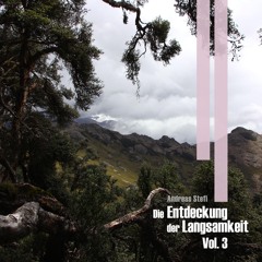 Andreas Stefi - Die Entdeckung der Langsamkeit Vol. 3
