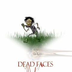 Dead Faces