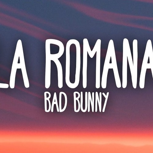 Bad Bunny - La Romana (wristboibootleg)
