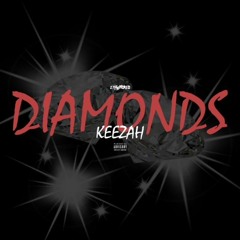 Keezah - Diamonds [Prod: Chopstar] @DJPHATTT EXCLUSIVE