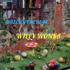 Willy Wonka (HipHop/Trap Type Beat)