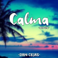 CALMA [Remix] - Dani Cejas
