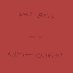 Art Bell and The Anti-Christ