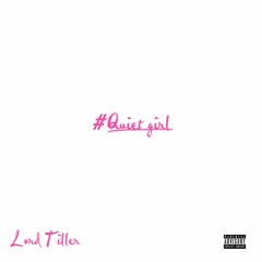 #Quietgirl (prod. Jack Marlow)