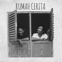 Rumah Cerita - Terjadi Dan Berlalu