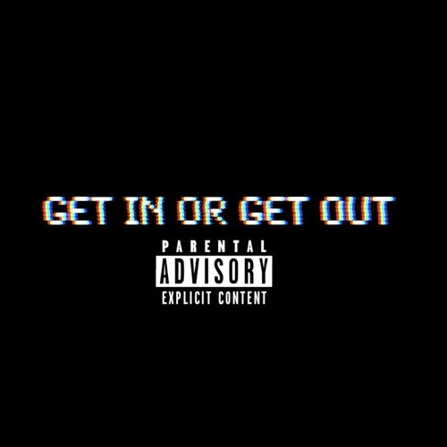 get in or get out.