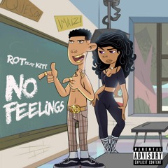 No Feelings ft.Kiti