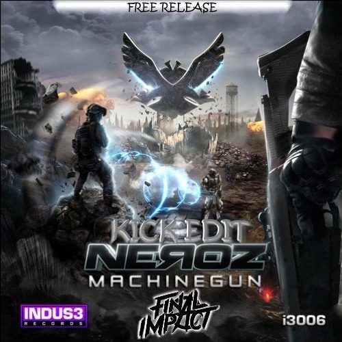 Neroz - Machinegun (Final Impact Edit)