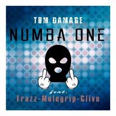 Numba One - Frazz, Molegrip, Clive, Tom Damage