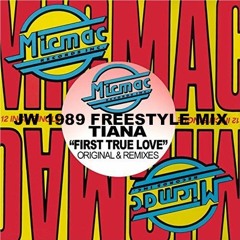 Tiana - First True Love (JW 1989 Freestyle Mix)