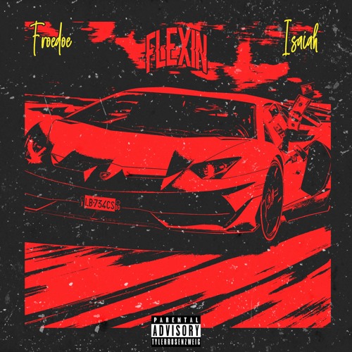 Flexin - @Froedoe feat. isaiah @isaiahsound  (prod. CashMoneyAP x Young Whack)