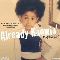 Already Knowin'