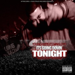 YOUNG HYPE & MAKLOYD - IT'S GOING DOWN TONIGHT (PRODUCED BY TROUCHPAC)