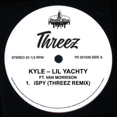 Kyle Ft. Lil Yachty - iSpy (Dirty) (Threez Remix) vs. Van Morrison - Brown Eyed Girl