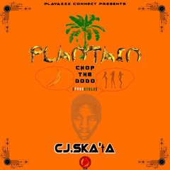 PLANTAIN (Chop The Dodo Freestyle)