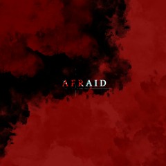 Afraid (Prod. Elder)