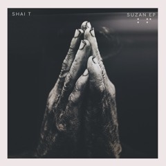 Shai T - Suzan (Original Mix) | Preview