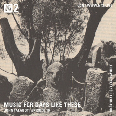 Music for days like these - Episode 10