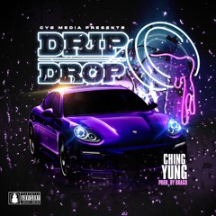 Chingyung - Drip Drop [prod. Drago]