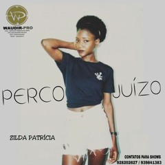 Zilda Patricia - Perco Juízo (Zouk)2018
