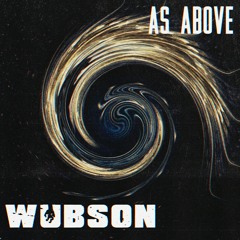 I Can Do Anything (As Above) - Wubson