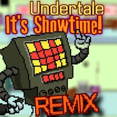 It's Showtime! [ForceBore Remix]