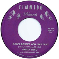 Don't Belive You Like That - Emilia Sisco And Cold Diamond & Mink