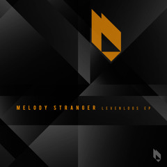 PREMIERE: Melody Stranger - Levenloos [Beatfreak Recordings]