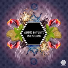 Animato & Off Limits - Basic Ingredients (Original mix)- Out 14th Jan!