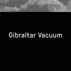 Gibraltar Vacuum (live) _ Rhizom 2018