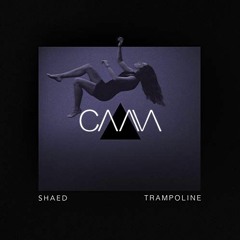 SHAED - Trampoline CAAVA Remix