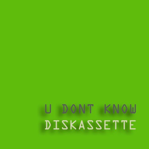 U DONT KNOW (Original Mix)