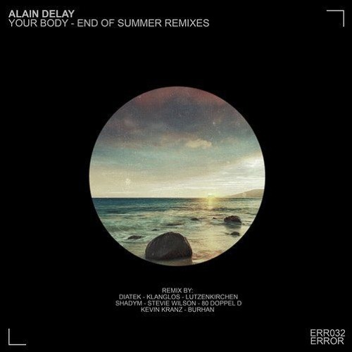Alain Delay - Your Body (Lutzenkirchen Rmx)
