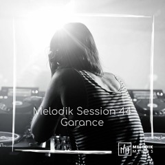 Melodik Session 44 - Garance