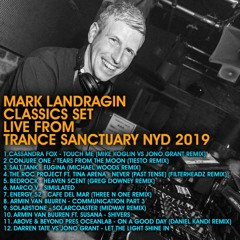 Mark Landragin classics set live from Trance Sanctuary NYD 2019