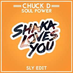 Chuck D - Soul Power (SLY Edit)